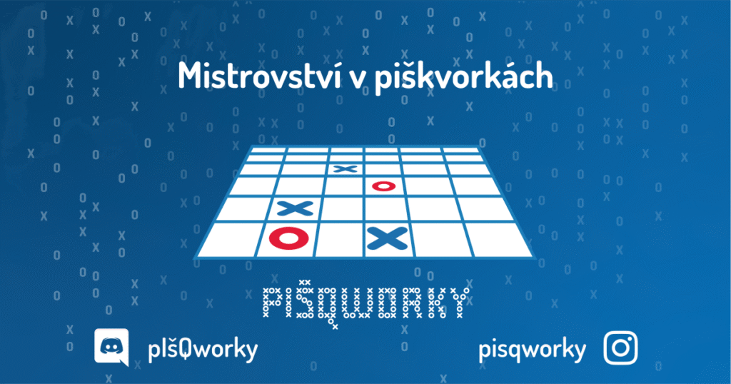 Turnaj v PIŠQWORKÁCH